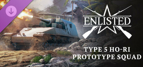 Enlisted - Type 5 Ho-Ri Prototype Squad banner image