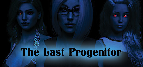 The Last Progenitor - Chapter 1 banner