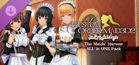CUSTOM ORDER MAID 3D2 It's a Night Magic The Maids' Harvest ALL in ONE Pack banner image