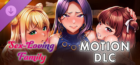 Sex-Loving Family - MOTION DLC - banner image
