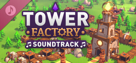 Tower Factory Soundtrack banner image