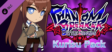 Phantom Breaker: Battle Grounds - Kurisu Makise + Level 99 Pack banner