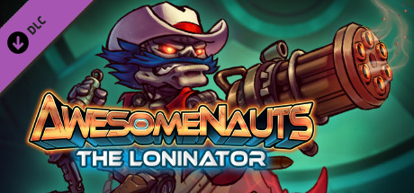 Awesomenauts - Loninator Skin banner image