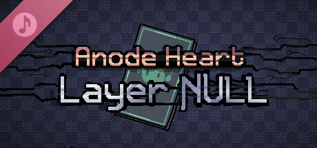 Anode Heart: Layer Null Soundtrack banner image