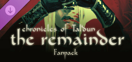 Chronicles of Taldun - The Remainder: Fan Pack banner image