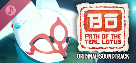 Bō: Path of the Teal Lotus (Original Game Soundtrack) banner image