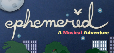 Ephemerid: A Musical Adventure banner image