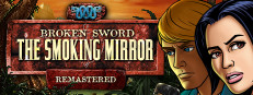 Broken Sword 2 - the Smoking Mirror: Remastered (2010)