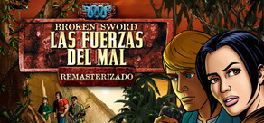 Broken Sword 2 - Las Fuerzas del Mal: Remasterizado