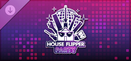 House Flipper - Party Furniture Pack banner image