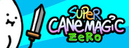 Super Cane Magic ZERO - Legend of the Cane Cane