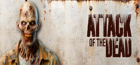 Attack Of The Dead: ゾンビが蔓延る世界で生き残れ