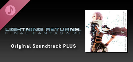 LIGHTNING RETURNS:FINAL FANTASY XIII オリジナル･サウンドトラック プラス banner image