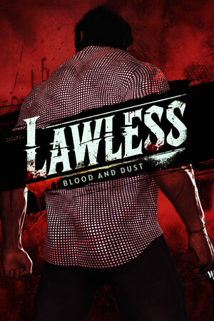 Lawless: Blood and Dust