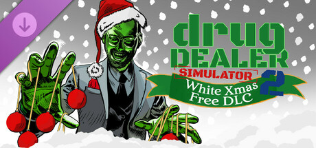 Drug Dealer Simulator 2: White Xmas Free DLC banner image