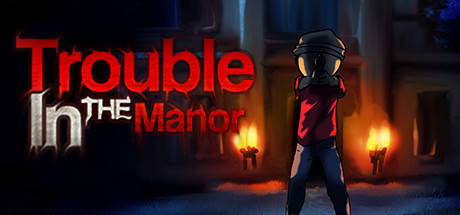 Trouble In The Manor header image