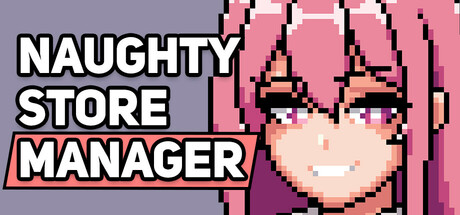 Naughty Store Manager banner image