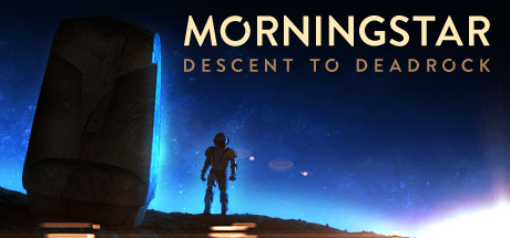 Morningstar: Descent to Deadrock header image