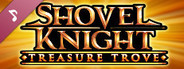 Shovel Knight: Treasure Trove Soundtrack Collection