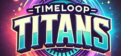 Timeloop Titans header banner
