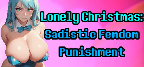 Lonely Christmas: Sadistic Femdom Punishment steam charts