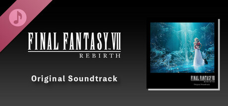 FINAL FANTASY VII REBIRTH Original Soundtrack banner image