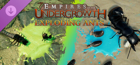 Empires of the Undergrowth - Exploding Ants