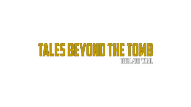 Tales Beyond the Tomb: The Last Vigil