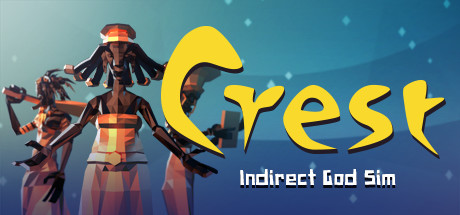 Crest - an indirect god sim header image