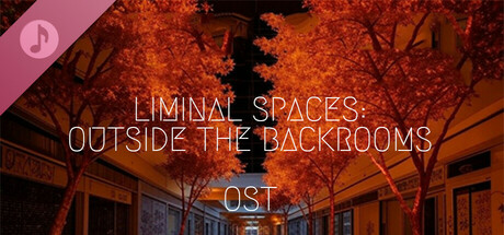 Liminal Spaces: Outside The Backrooms Soundtrack banner image