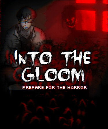 Into The Gloom