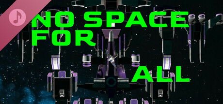 No Space For All Soundtrack banner image