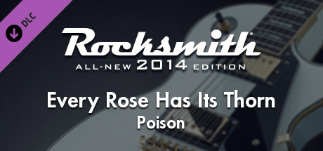 Rocksmith® 2014 – Poison - “Every Rose Has Its Thorn” banner image