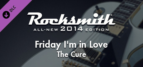 Rocksmith® 2014 – The Cure - “Friday I’m In Love” banner image