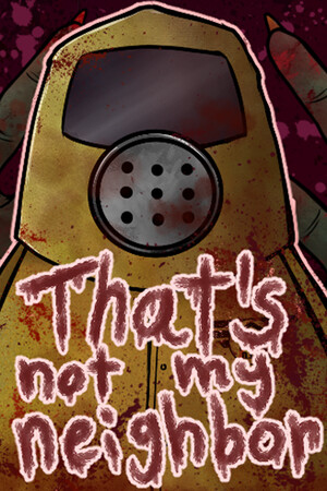 That’s not my Neighbor