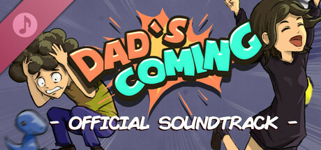 Dad's Coming Soundtrack banner image