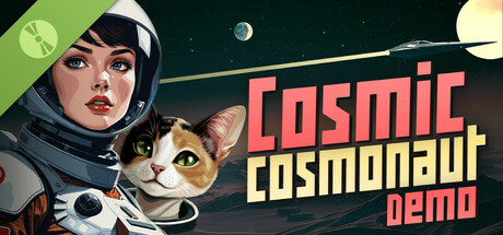 Cosmic Cosmonaut Demo