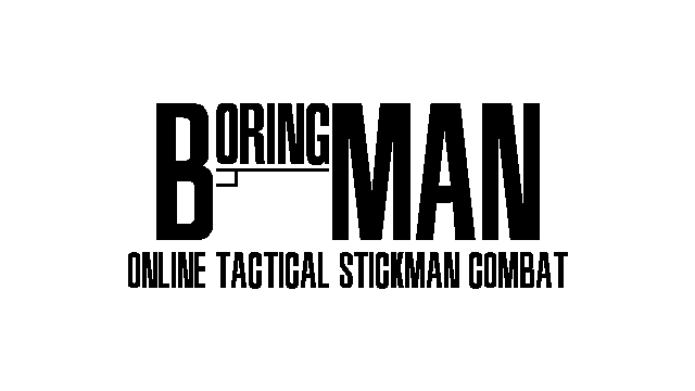 Boring Man: Online Tactical Stickman Combat