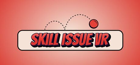 Skill Issue VR header banner