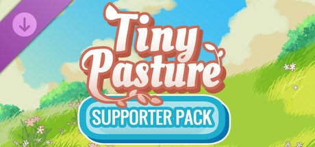 Tiny Pasture - Supporter Pack banner image