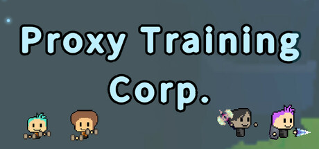 Proxy Training Corp:放置要素でリラックスできるコロニーシミュレーション