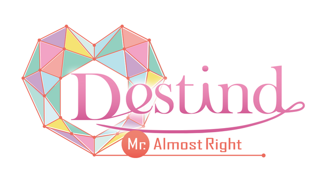 Destind: Mr. Almost Right