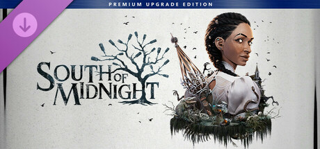 South of Midnight Premium Upgrade banner image