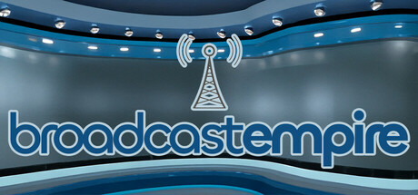 Broadcast Empire Playtest banner