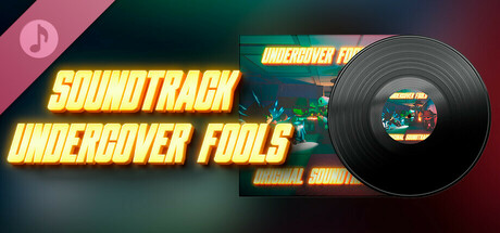 Undercover Fools Soundtrack banner image