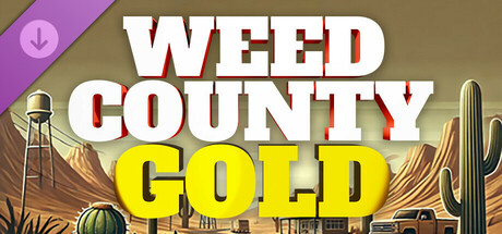Weed County Gold Edition banner image