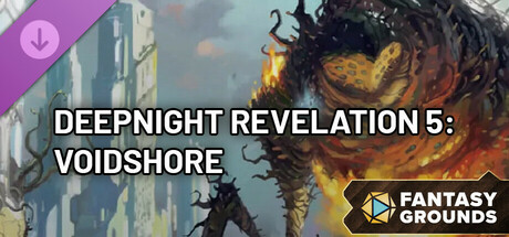 Fantasy Grounds - Deepnight Revelation 5: Voidshore banner image