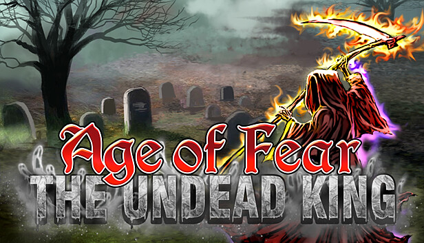 Age of Fear: The Undead King Steamissä