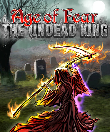 Age of Fear: The Undead King