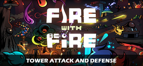 Fire With Fire Tower Attack and Defense header image